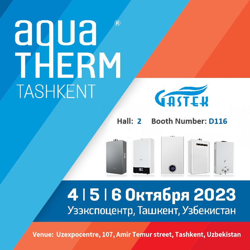 ບໍລິສັດ ZHONGSHAN GASTEK HOME APPLIANCE ຈໍາກັດເພື່ອສະແດງນະວັດຕະກໍາເຄື່ອງເຮັດນ້ໍາອາຍແກັສແລະຫມໍ້ນ້ໍາໃນ Tashkent Fair